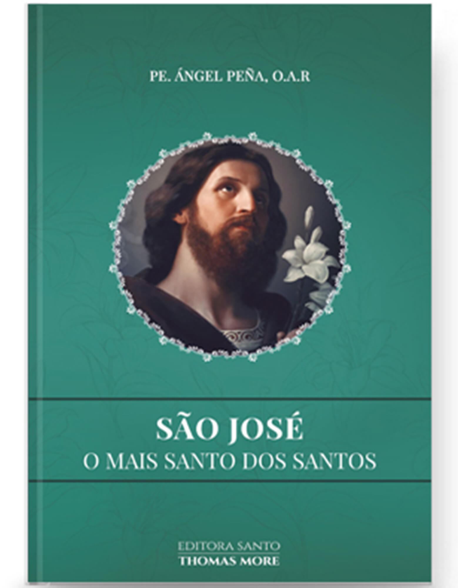 São José - O mais santo dos santos