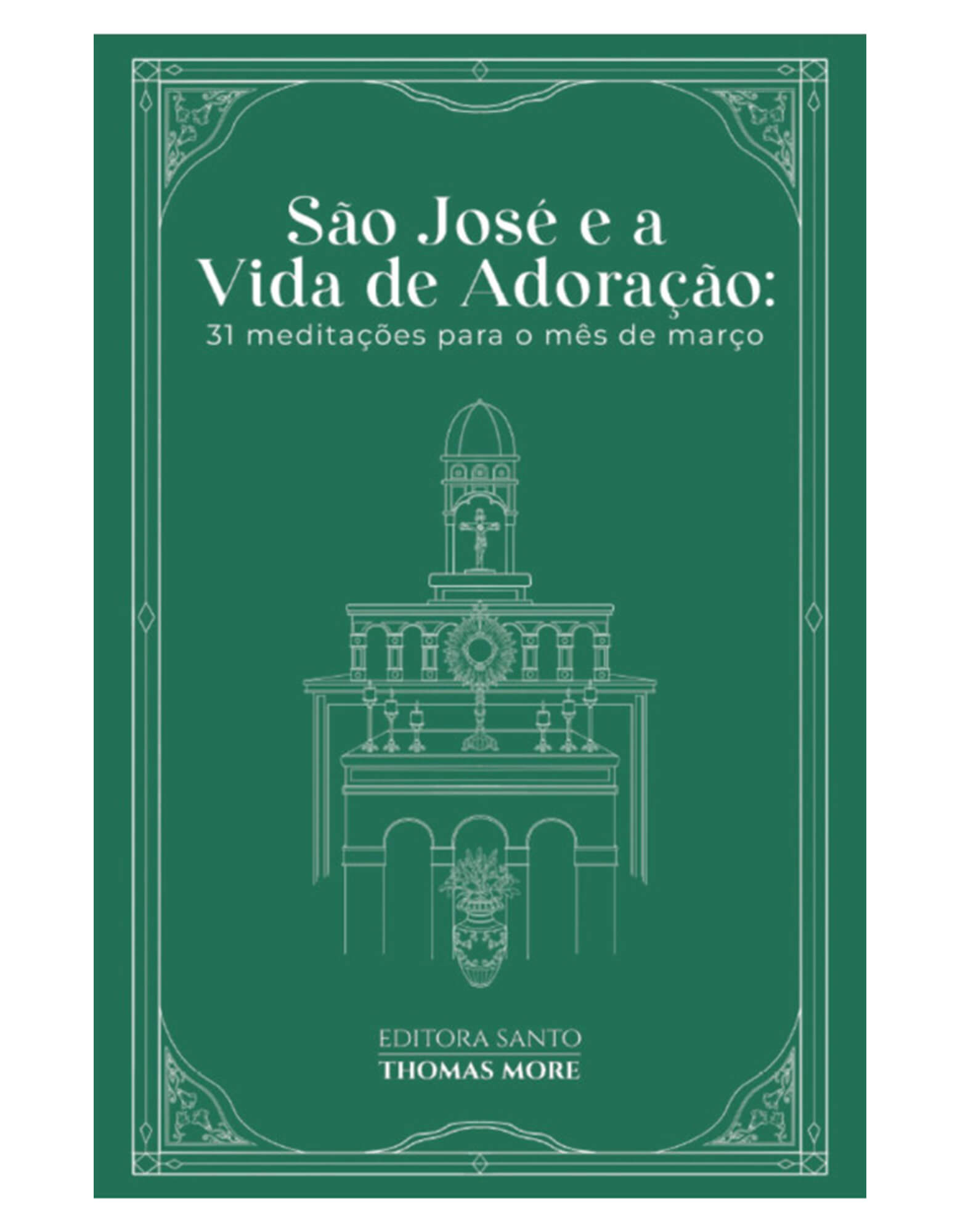 São José e a Vida de Adoração