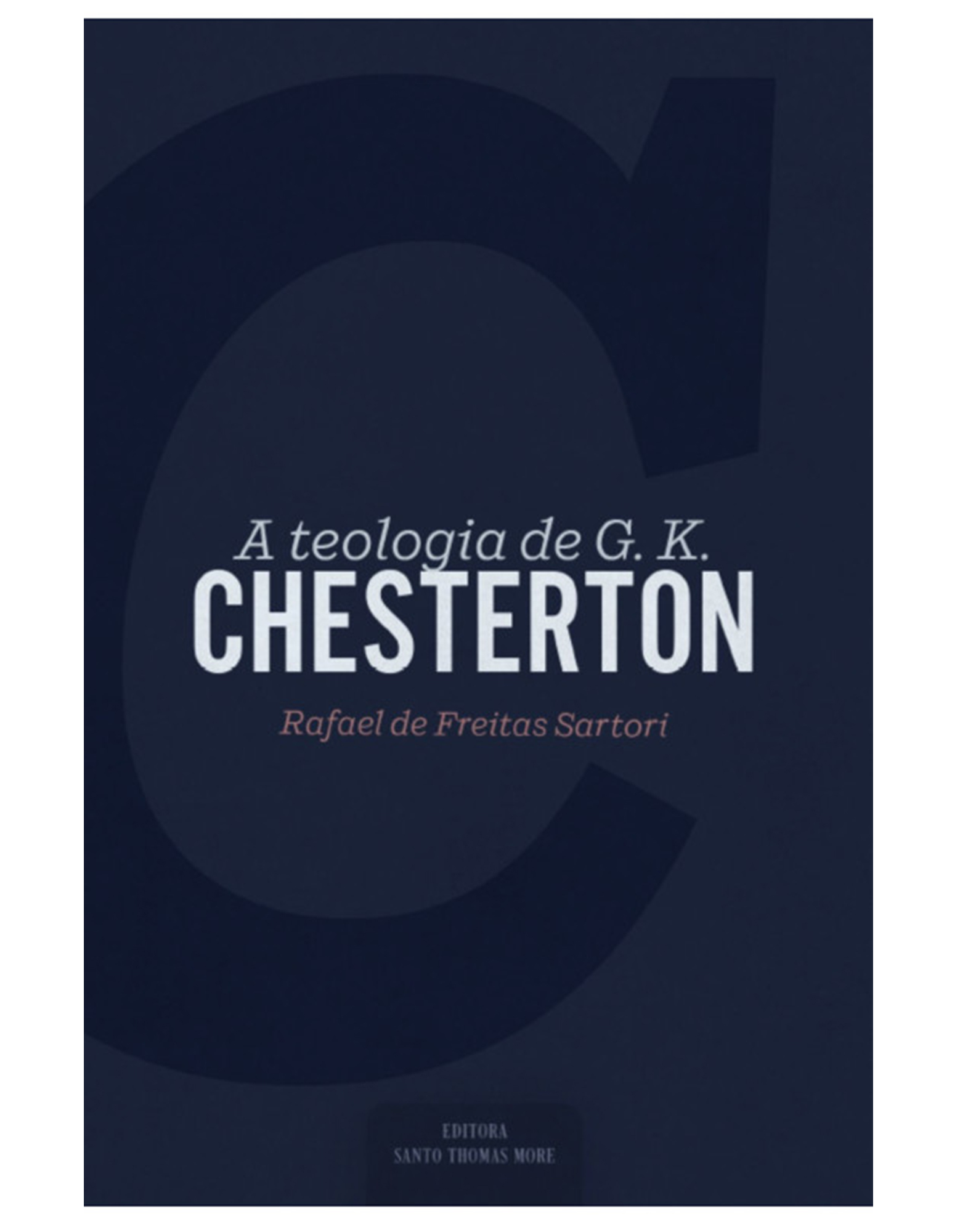 A Teologia de G. K. Chesterton